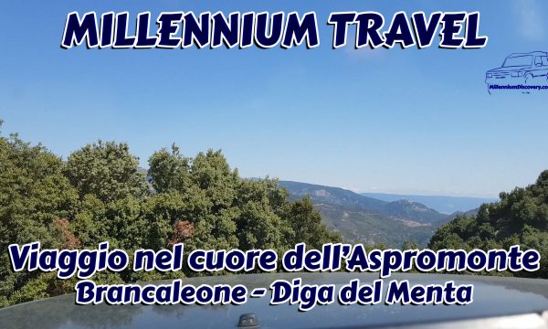 MILLENNIUM TRAVEL – Viaggio nel cuore dell’Aspromonte